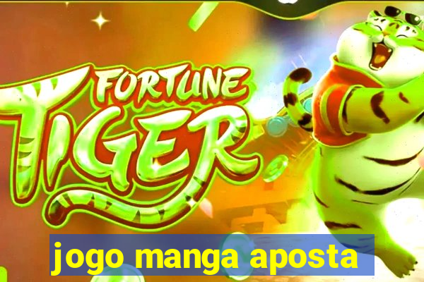 jogo manga aposta